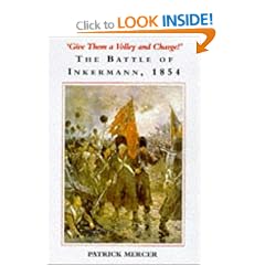 Give Them a Volley and Charge!: Battle of Inkerman, 1854