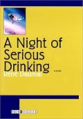 A Night Of Serious Drinking