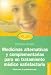 Book Medicinas alternativas y complementarias Para un tratamiento satisfactorio/ How to be a healthy patient