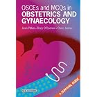 OSCES and MCQs in Obstetrics and Gynaecology: A Survival Guide (MRCOG Study Guides) by Joan Pitkin BSc MRCOG FRCS, Rory O'Connor, and Chris Jenner
