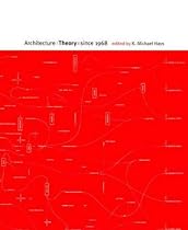 Architecture Theory Since 1968 (Columbia Books of Architecture)