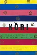 Kori: The Beacon Anthology of Korean American Fiction (Beacon Anthology)
