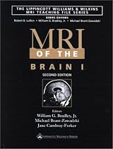 MRI of the Brain: v. 1 (The Lippincott Williams & Wilkins MRI Teaching File Series)