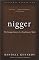 Nigger: The Strange Career of a Troublesome Word