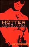 Hotter Than Hell: And Other Stories