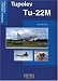Used : Tupolev Tu-22M (Russian Aircraft in Action)