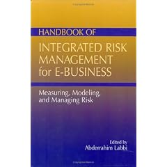 Handbook of Integrasted Risk Management: Measuring, Modeling, and Managing Risk
