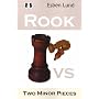 Rook Vs. Two Minor Pieces