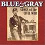 Blue and Gray: Songs of The Civil War