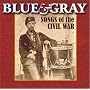 Blue and Gray: Songs of The Civil War