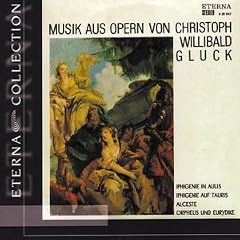 Gluck - Opera Arias and Overtures