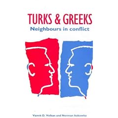 Turks and Greeks: Neighbours in Conflict