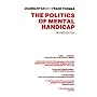 The Politics of Mental Handicap