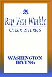 Rip Van Winkle &amp; Other Stories By Washington Irving