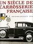 Un Siecle de Carrosserie Francaise