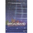 Click here to buy Broadband: Bringing Home the Bits by Committee on Broadband Last Mile Technology, Computer Science and Telecommunications Board, and National Research Council.