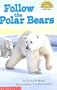 Follow the Polar Bears  (Hello Reader!, Science -- Level 1)