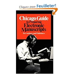 Chicago Guide to Preparing Electronic Manuscripts: For Authors and Publishers