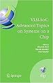 VLSI-SoC (Advanced Topics on Systems on a Chip IFIP TC 10/WG 10.5 and IEEE/CEDA A Selection of Extended Versions of the Best Papers of the Fourteenth Internat) (Hardcover)