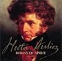 Hector Berlioz, Romantic Spirit