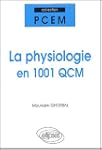 La physiologie en 1001 qcm
