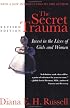 The Secret Trauma: Incest In The Lives Of Girls And Women, Revised Edition