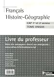 Français Histoire-Géographie CAP 1e et 2e année Tome unique : Livre du professeur
