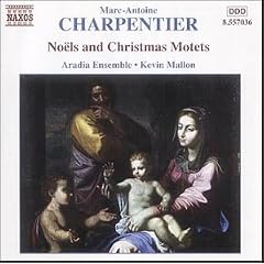 Charpentier: No�ls and Christmas Motets, Vol. 2