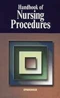 Handbook of Nursing Procedures (Springhouse Publishing)