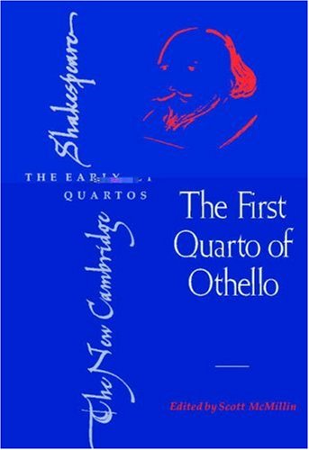The First Quarto of Othello (The New Cambridge Shakespeare: The Early Quartos)