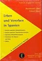 Erben und Vererben in Spanien: Deutsch-spanische Erbschaftsituation. Deutsch-spanische Erbschaftsteuersituation. Spanisches Erbschaftsteuergesetz. Checklisten für Erblasser und Erben. Muster