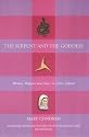 The Serpent and the Goddess: Women, Religion, and Power in Celtic Ireland