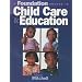 Foundation Course in Child Care Education