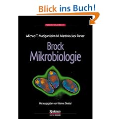BROCK - Mikrobiologie: Herausgegeben von Werner Goebel