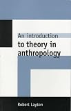 An Introduction to Theory in Anthropology