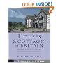 Houses and Cottages of Britain: Origins and Development of Traditional Buildings (Building Heritage)