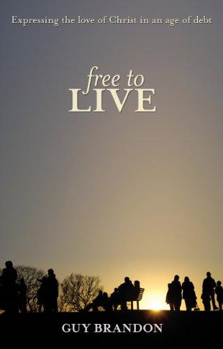 Free to Live: Expressing the love of Christ in an age of debt