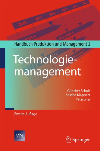 Technologiemanagement: Handbuch Produktion und Management 2 (VDI-Buch) (German Edition)