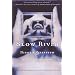 Slow River