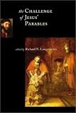 The Challenge of Jesus' Parables (McMaster New Testament Series)