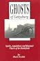 Ghosts of Gettysburg: Spirits, Apparitions, and Haunted Places of the Battlefield