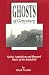 Ghosts of Gettysburg: Spirits, Apparitions and Haunted Places of the Battlefield