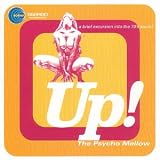 Up!: the Psycho Mellow