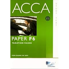 ACCA - F6 Tax (FA2008): Text: Study Text
