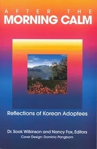 Image of After the Morning Calm: Reflections of Korean Adoptees