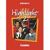 English H/Highlight - Allgemeine Ausgabe: English H, Highlight, Bd.2, 6. Schuljahr: Sekundarstufe I. 6. Schuljahr