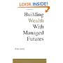 Building Wealth With Managed Futures