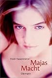 Majas Macht - Heidi Hassenm&uuml;ller