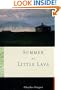 Summer at Little Lava: A Season at the Edge of the World