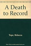 A death to record
